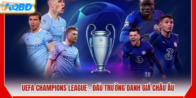 C1 châu Âu – Giải đấu hấp dẫn và danh giá hàng đầu