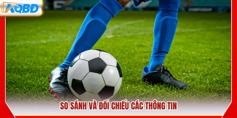So sánh và kiểm tra các dữ liệu liên quan