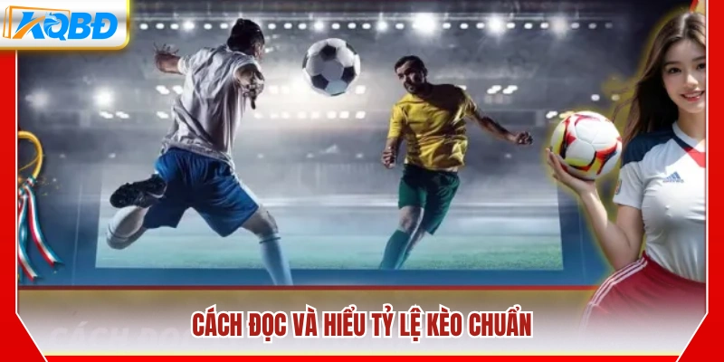 Cách phân tích kèo bóng đá hiệu quả và chuẩn xác